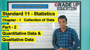 PART2 | CH - 1 | STD11 | STATISTICS | ENG MED | QUALITATIVE & QUANTITATIVE DATA | GRADE UP EDUCATION
