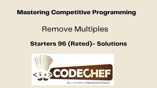 Remove Multiples -  Codechef Starters 96 (Rated)- Solutions