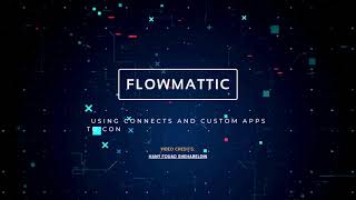 Seamlessly Integrate UChat with Any App Using FlowMattic 3.0's Custom Apps and FlowMattic Con...