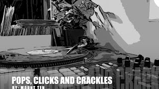 Mount Ten Presents: Pops, Clicks and Crackles #01