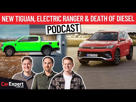 Hybrid Ford Ranger, Volvo Scraps Diesel and VW's New Tiguan | The CarExpert Podcast