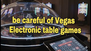 Why You Should Think Twice Before Playing Electronic Table Games in Vegas 🧠 screenshot 5