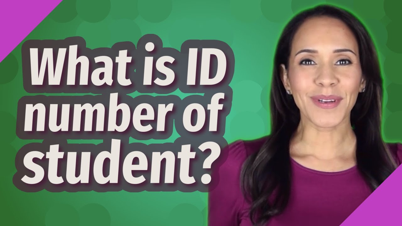 What Is ID Number Of Student YouTube