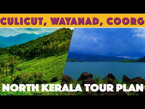 North Kerala Tourist Places | Calicut (1N) Wayanad (2N) With Coorg (2N) Tour | North Kerala Tour