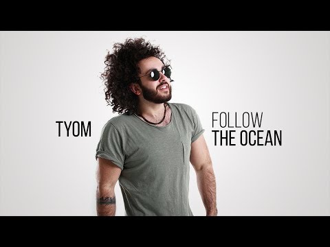 Tyom - Follow The Ocean (Official Audio) Depi Evratesil 2018