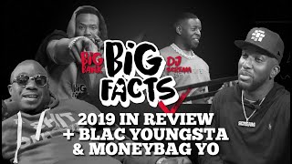 Big Facts E1: Big Bank & DJ Scream Talk 2019 In Review + Blac Youngsta & Moneybagg Yo Stop By!