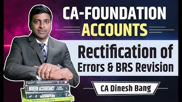 CA Foundation Revision-Rectification of Errors and Bank Reconciliation Statement