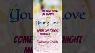YOUNG LOVE ❤️ for Valentines Day! My 72nd song on Spotify as Ataraxia Music #younglove