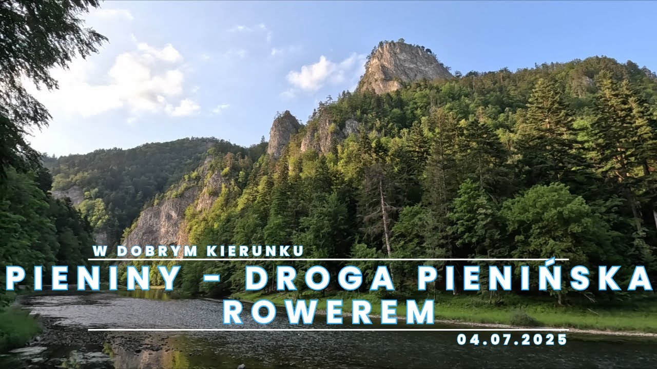 Pieniny - Droga Pienińska Rowerem