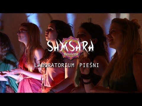 Laboratorium Pieśni - Sztoj pa moru // Samsara Sessions