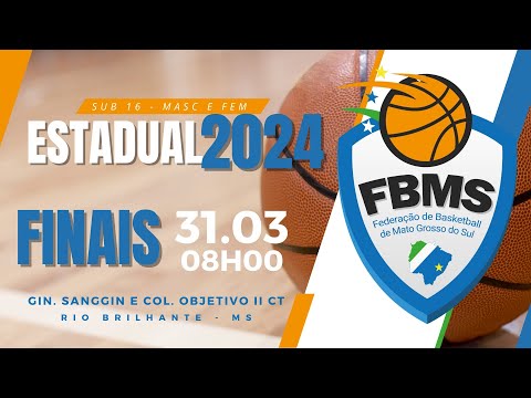 ESTADUAL SUB16 2024 MASCULINO E FEMININO - FINAIS - DIA 31/03/2024 - AO VIVO COM IMAGENS