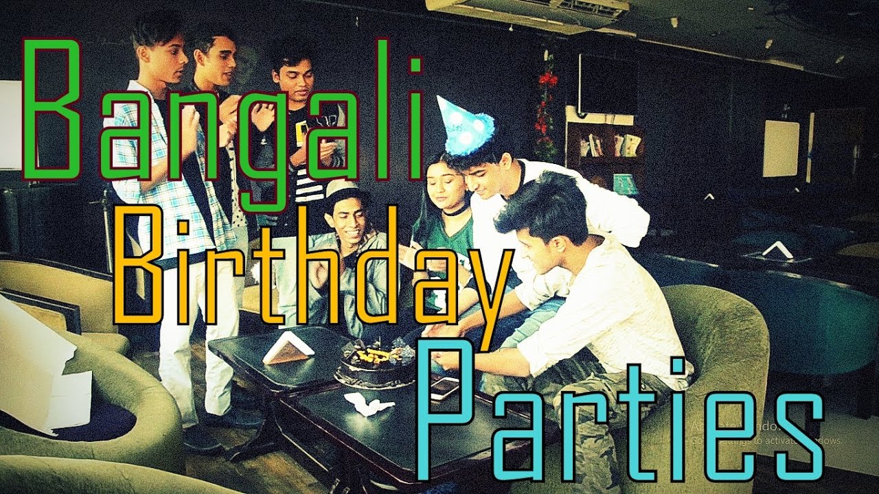 Bengali Birthday Parties YouTube