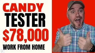 Candy Taste Tester Candy Funhouse [ Work from Home Job $78,000 a Year??]  FOR REAL MUST SEE