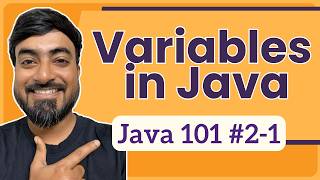 Variables in Java | Java Tutorial for Beginners | Java 101 [2-1]