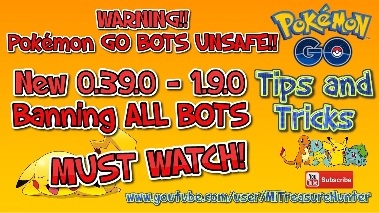 Pokemon Go Bot Problem Pokemon GO BOTS 100% UNSAFE with 0.39.0 - 1.9.0 Release Must Watch ...