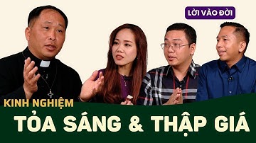 Tỏa sáng & Thập giá - Lm Giuse Bùi Quang Minh, SJ | Lời Vào Đời