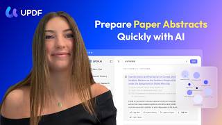 Generate Academic Abstracts in Seconds with UPDF AI