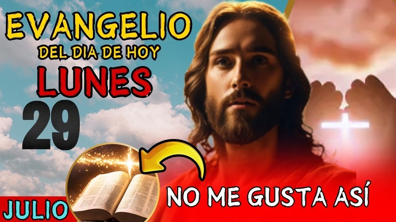 Evangelio del dia de Hoy LUNES 29 de Julio de 2024 | Lectura y