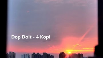 Dop Doit - 4 KOPI (PNG Music)
