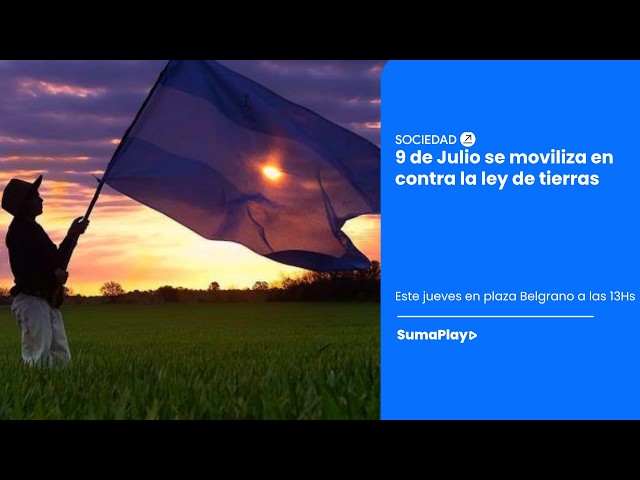 9 de Julio se moviliza en contra la ley de tierras
