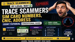TRACE SCAMMERS LEGALLY 🔍 | SIM, CNIC &amp; Address OSINT Guide 2026 (Educational)