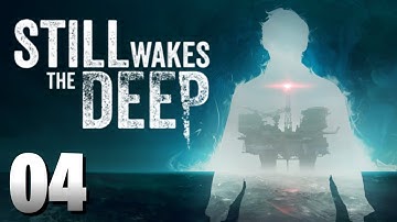 Still Wakes The Deep Gameplay: Part - 4 [No Commentary]