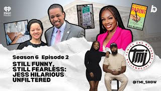 Still Funny, Still Fearless Jess Hilarious Unfiltered (Season 6 Episode 2)