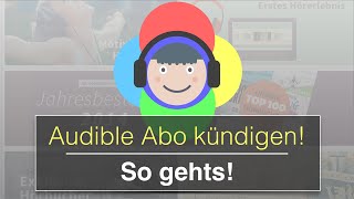 So kannst du dein Audible Abo kündigen (auch Probeabo)