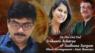 Dedoldoldol Sadhana Sargamsrikanto Acharya  Hridaynath Mangeshkarsalil Chowdhury Amit Banerjee