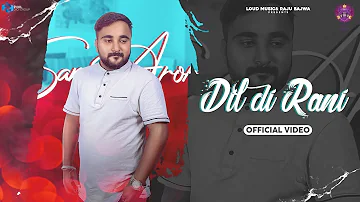 Dil Di Rani (Official Video) Sam Arora | Loud Music | Latest Punjabi Song 2022