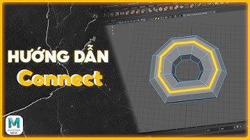 Tự Học 3D Online - Connect - Hướng dẫn Maya cơ bản #maya