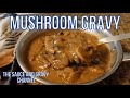 Mushroom gravy  mushrooms in a hearty comforting brown gravy  how to make mushroom gravy  gravy
