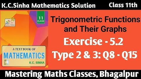 Class 11th Mathematics | K C Sinha Solution | Trigonometry Ch - 5 | Ex - 5.2 | Type II : Q8 - Q15