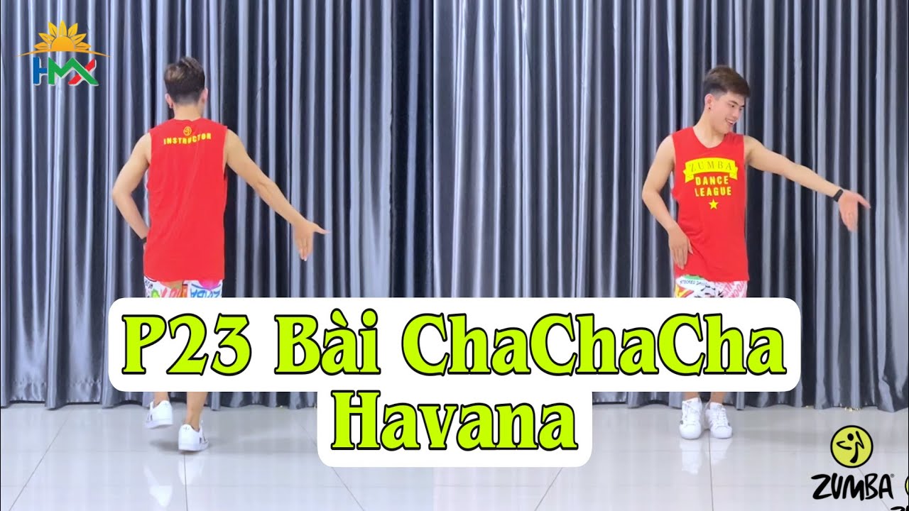❤️P23 : HAVANA By Camila Cabello | ChaChaCha | Zumba Cơ Bản Cho Người Mới Bắt Đầu | Hưng Kim