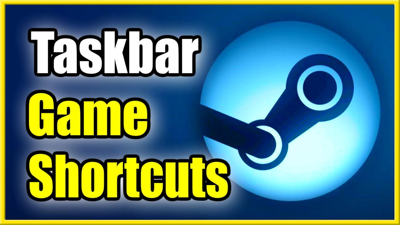 How To Pin Steam Games To Task Bar On Windows PC FAST Shortcuts YouTube how-to-pin-steam-games-to-task-bar-on-windows-pc-fast-shortcuts-youtube