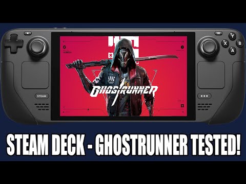 Steam Deck | GHOSTRUNNER Tested - How Does It PERFORM?