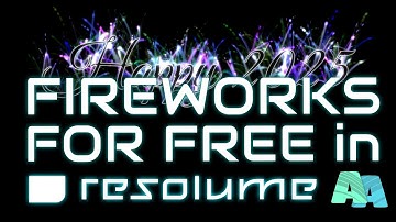 Fireworks Text in Resolume - Tutorial - New Year