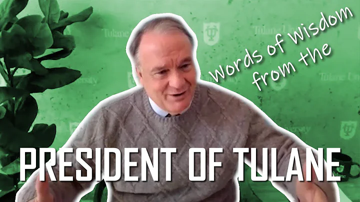 A Chat with the President of Tulane University: Mi...