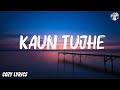 Palak Muchhal Kaun Tujhe Lyrics