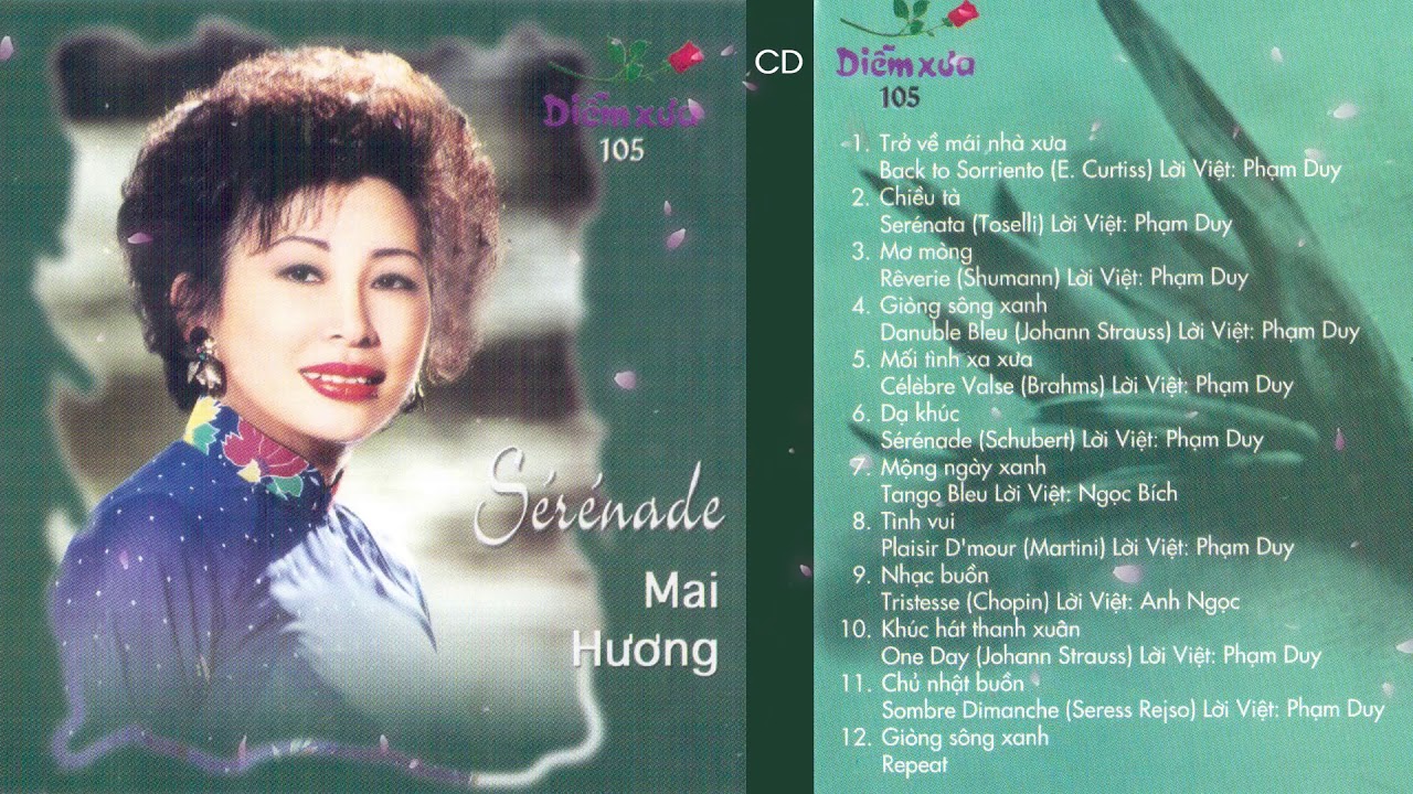 Mai Hương - TÌNH KHÚC HẢI NGOẠI ĐỂ ĐỜI - CHIỀU TÀ (Serenade) - Diễm Xưa CD 105