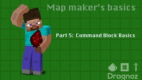 Map Making Primers: Commandblock Basics