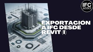 Exporting IFC with Revit 2024 I
