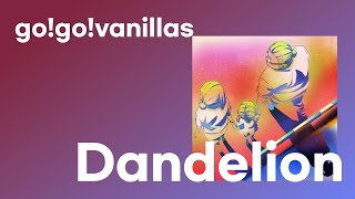 마지막 열차를 타지 못해도 괜찮아🚂: go!go!vanillas - ダンデライオン (Dandelion) [가사/발음/한글 자막/해석]