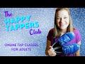 BEGINNER Online Tap Dance Classes for Adults - Hosted LIVE on Zoom | The Happy Tappers Club!