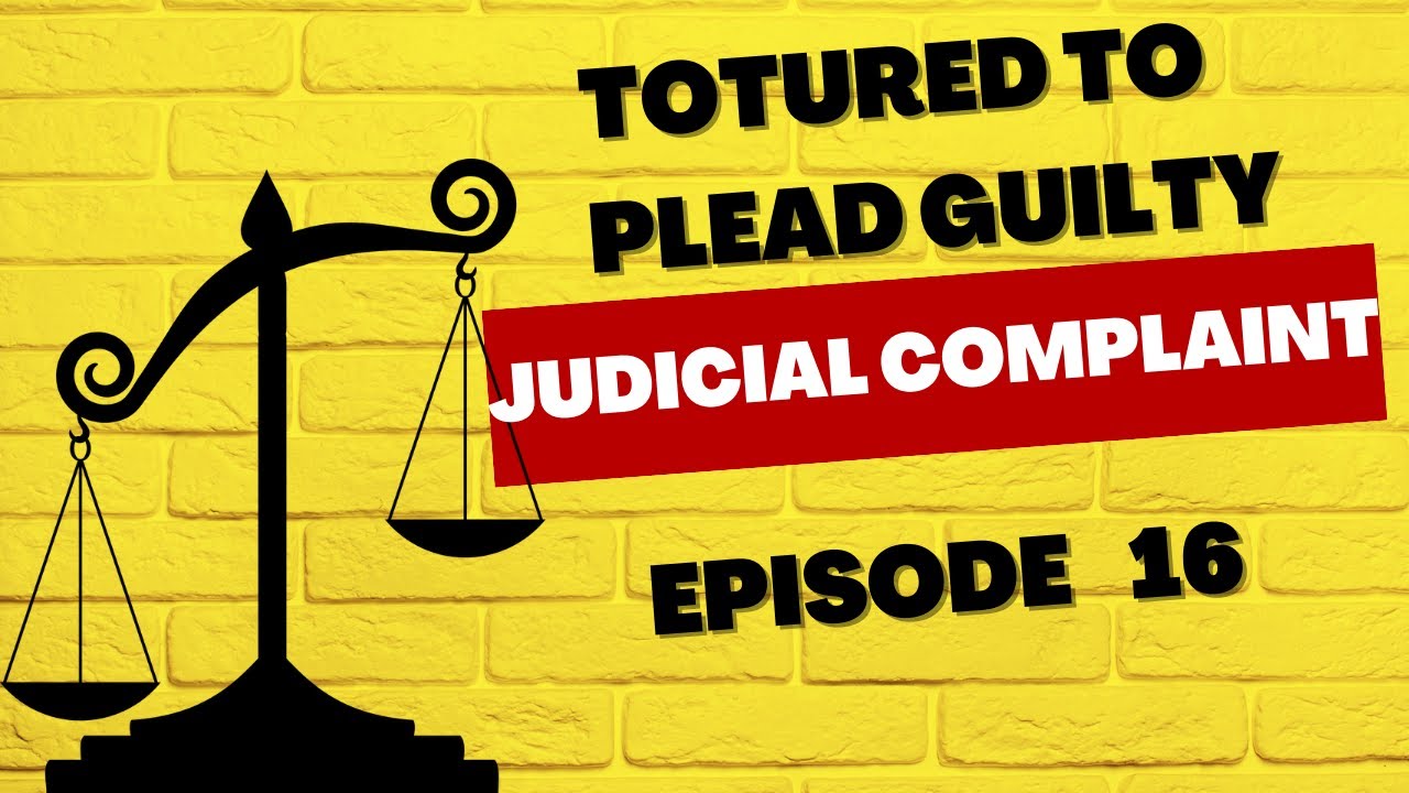 Constitutional Fraud Episode 16 Judicial Complaint