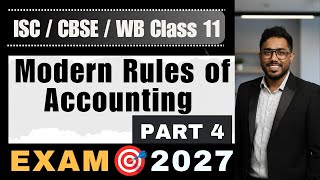 Modern Rules of Accounting Part 4 | Class 11 | Accountancy | ISC Board | CBSE Board | WB Board