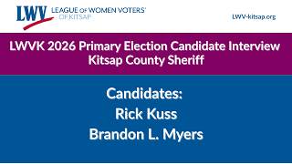 Details Combined Kitsap County Sheriff Candidate LWVK 2026 Primary Election Interviews News