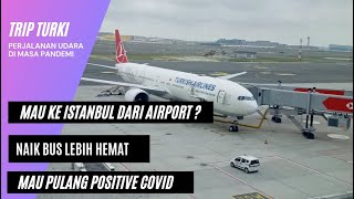Travel mandiri ke Turki || Naik Bus dari Airport menuju istanbul
