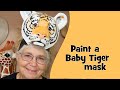 Easy Way to Paint a Baby Tiger Mask - Even if You Don't Know How