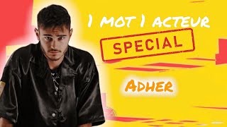 1 mot 1 acteur spécial Adher (Nathan Paoletti/DNA) Ft Seb Erson